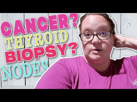 DO I HAVE THYROID CANCER? | THYROID NODES FOUND | I NEED TO GET A BIOPSY ON MY THYROID NODES [Video]