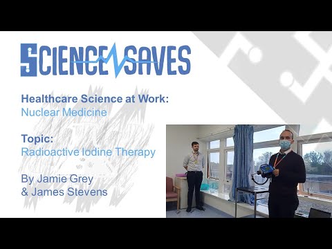 Healthcare Science at Work: Nuclear Medicine [Video]