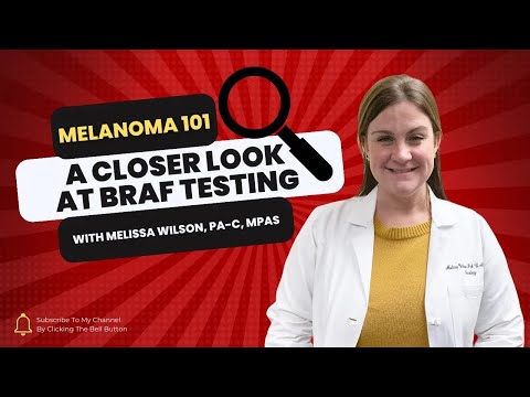 How is BRAF Testing Done? [Video]