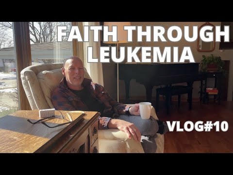 Leukemia: Faith in God through AML Cancer Transplant Vlog#10 Acute Myeloid Leukemia [Video]