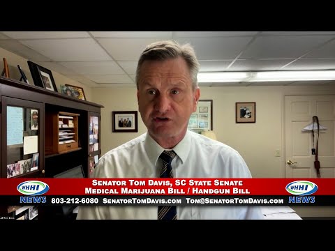 WHHI NEWS | Senator Tom Davis: Medical Marijuana Bill / Handgun Bill | SC State Senate | WHHITV [Video]