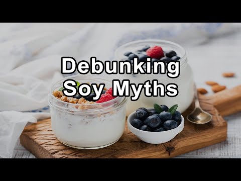 Debunking Soy Myths: A Comprehensive Insight into Soy and Breast Cancer [Video]