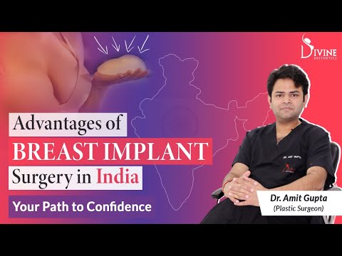 Discover the Difference: Why Choose Breast Implant Surgery in India? Dr. Amit Gupta [Video]