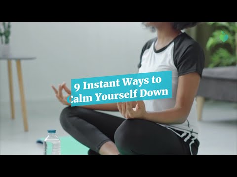 9 Instant Ways to Calm Down [Video]