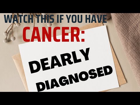 Letter to a Cancer Patient: Watch This if You’ve Been Diagnosed [Video]