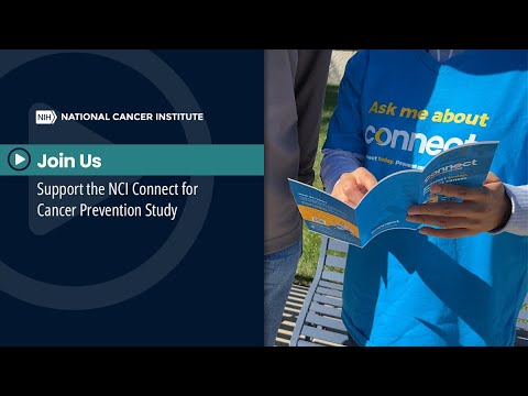 Join Us and Support the NCI Connect for Cancer Prevention Study [Video]