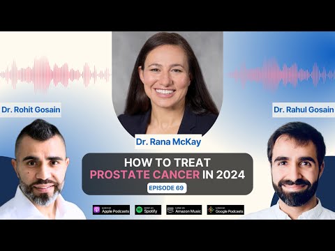 How to treat Prostate Cancer in 2024 with Dr. Rana McKay [Video]