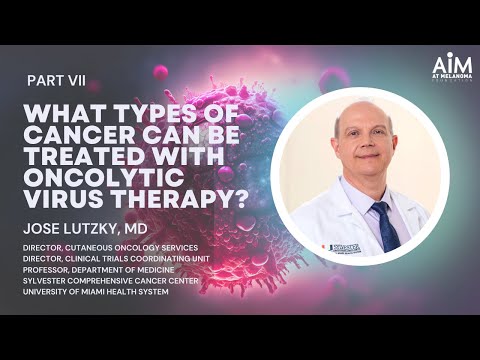 What Types of Cancer Can Be Treated with Oncolytic Virus Therapy? [Video]