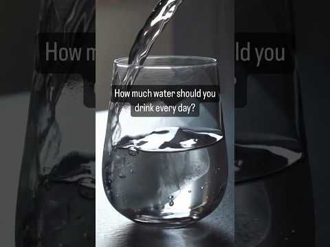 How much water should you drink daily? [Video]