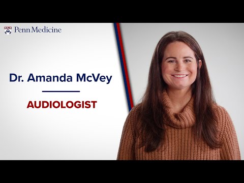 Dr. Amanda McVey, Audiologist [Video]