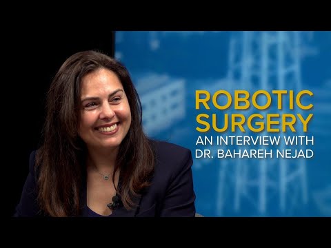 Robotic Surgery Explained – An Interview with Dr. Bahareh Nejad [Video]