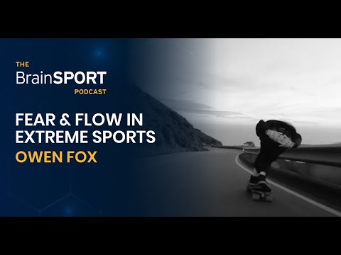 Extreme Sports, Overcoming Fear and Achieving Flow State l Owen Fox [Video]