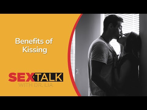 The Benefits of Kissing | Ask Dr. Lia [Video]