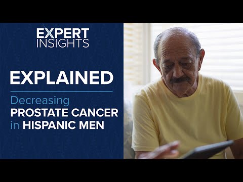 Expert Insights: Decreasing Prostate Cancer in Hispanic Men [Video]