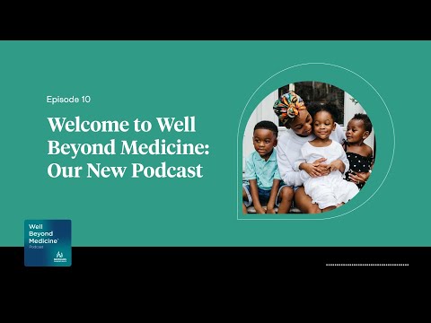 Episode 10: Welcome to Well Beyond Medicine – Our New Podcast | Well Beyond Medicine [Video]
