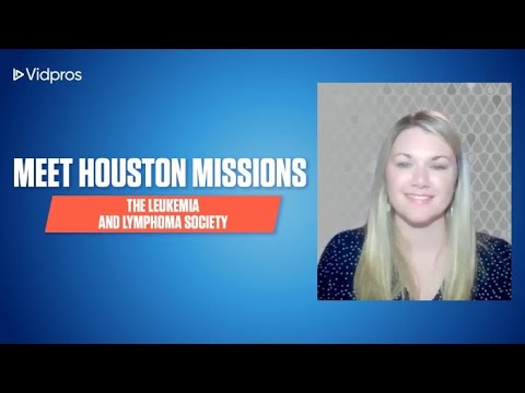 Meet Houston Missions   The Leukemia and Lymphoma Society [Video]