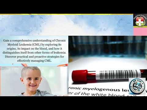 Chronic Myelogenous Leukemia Essential Steps for Its Management [Video]