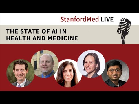 Stanford Med LIVE: The State of AI in Healthcare and Medicine [Video]