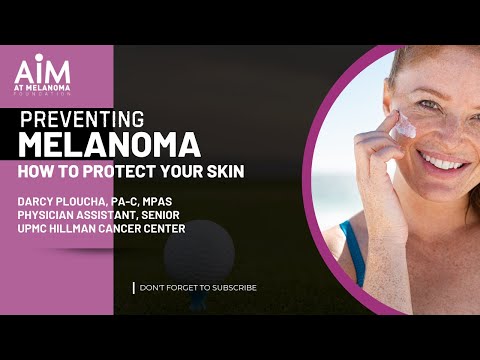 Preventing Melanoma: How to Protect Your Skin [Video]