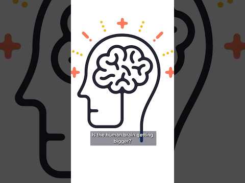 Is the human brain getting bigger? [Video]