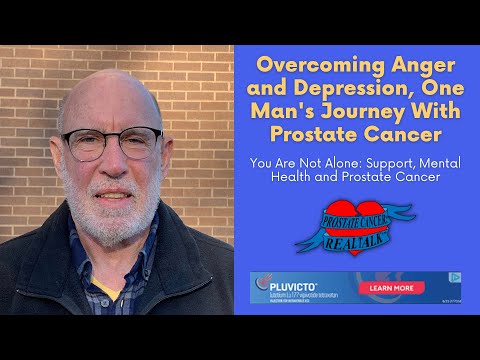 Overcoming Anger and Depression, One Man’s Journey With Prostate Cancer [Video]