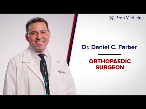 Meet Dr. Daniel Farber – Orthopaedic Surgeon [Video]