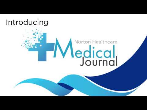 What is the Norton Healthcare Medical Journal? [Video]
