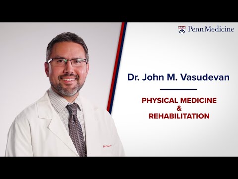 Meet Dr. John Vasudevan, Physical Medicine and Rehabilitation [Video]