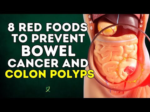 8 Red Foods To Prevent Bowel Cancer And Colon Polyps [Video]