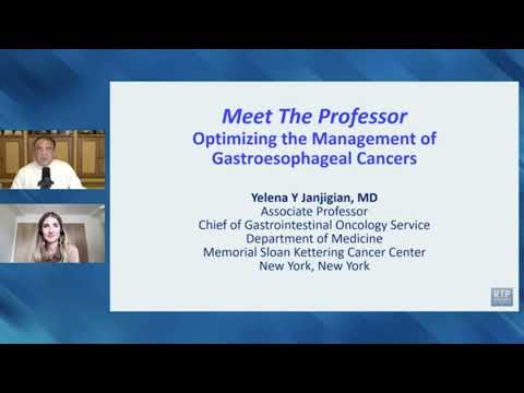 Meet The Professor: Optimizing the Management of Gastroesophageal Cancers — Part 1 [Video]