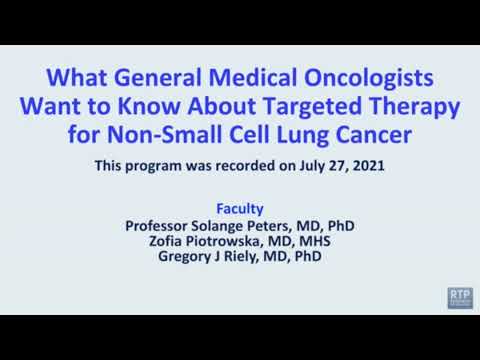Targeted Non-Small Cell Lung Cancer | Proceedings from a live event held adjunct to the 2021 ASCO… [Video]