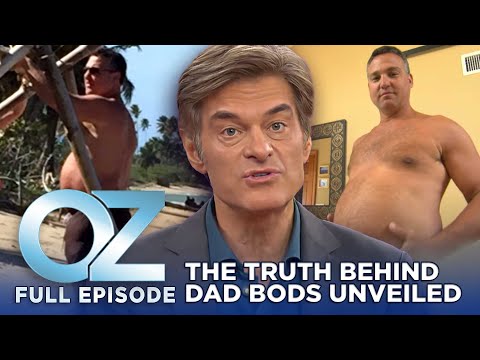 Dr. Oz | S7 | Ep 6 | What’s Really Behind Dad Bods? | Full Episode [Video]