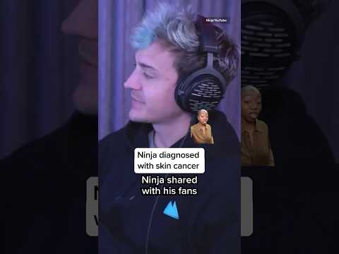 Ninja diagnosed with skin cancer [Video]