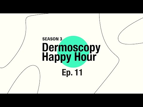 Dermoscopy Happy Hour! REGRESSION IN MELANOMA- SEASON 3 Ep11 [Video]