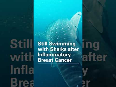 Still Swimming with Sharks after Inflammatory Breast Cancer [Video]
