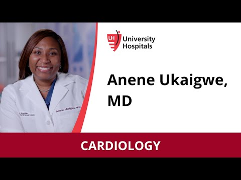 Anene Ukaigwe, MD – Cardiology [Video]
