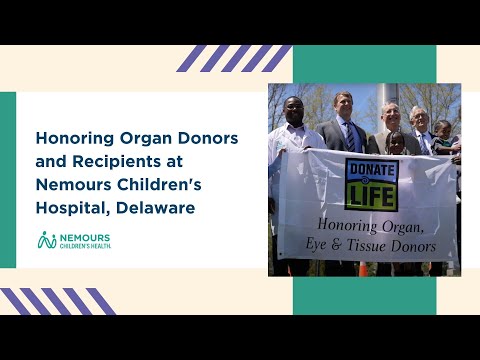 Honoring Organ Donors and Recipients at Nemours Children’s Hospital, Delaware [Video]