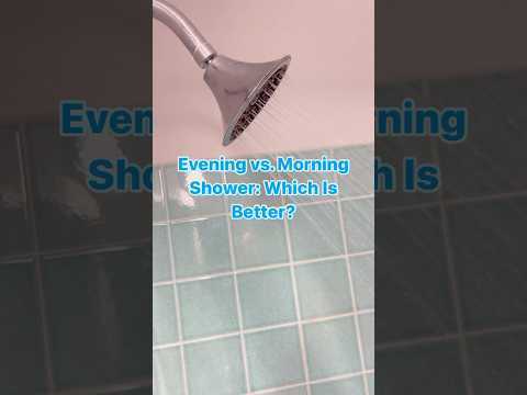 Night vs. morning shower: Which is better? [Video]