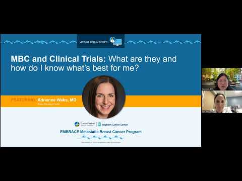 MBC and Clinical Trials | 2023-2024 EMBRACE MBC Virtual Forum Series [Video]