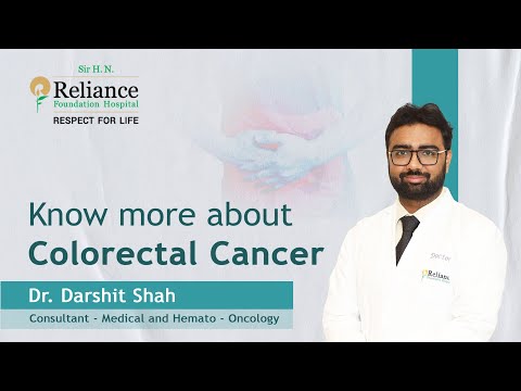 Know more about Colorectal Cancer | Dr Darshit Shah [Video]