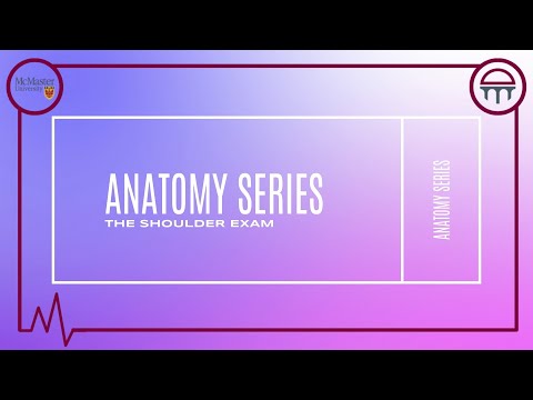 Anatomy Series – The Shoulder Exam [Video]