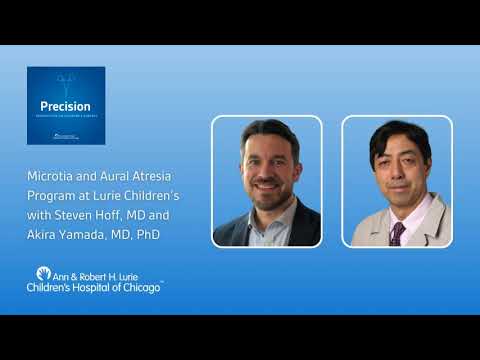 Microtia and Aural Atresia Program at Lurie Children’s with Steven Hoff, MD, and Akira Yamada,… [Video]