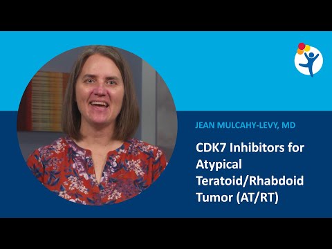 CDK7 Inhibitors for Atypical Teratoid/Rhabdoid Tumor (AT/RT) [Video]
