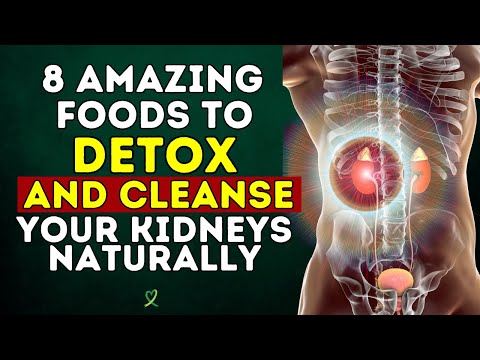 8 Amazing Foods To Detox And Cleanse Your Kidneys Naturally [Video]