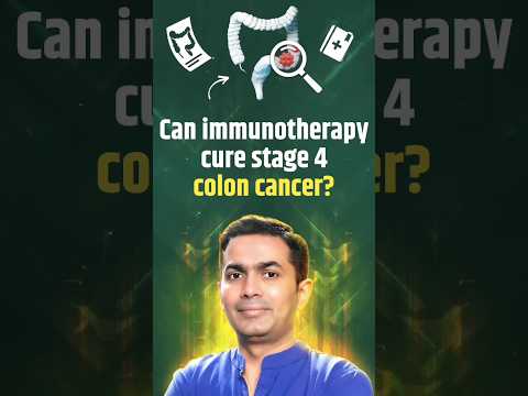 Can immunotherapy cure stage 4 colon cancer? [Video]