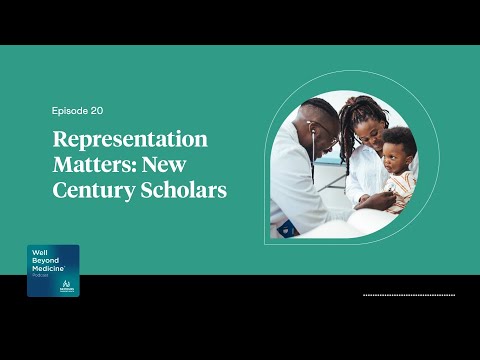 Episode 20: Representation Matters – New Century Scholars | Well Beyond Medicine [Video]