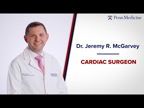 Dr. Jeremy McGarvey, Cardiac Surgeon [Video]