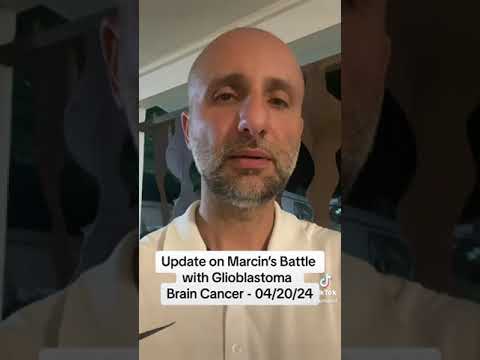 Update on Marcin’s Battle with Glioblastoma Brain Cancer 4/20/24 [Video]