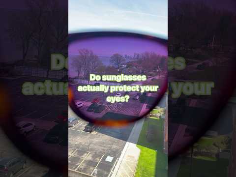 😎Do sunglasses actually protect your eyes? [Video]