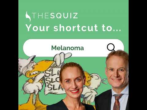 Your Shortcut to… Melanoma [Video]